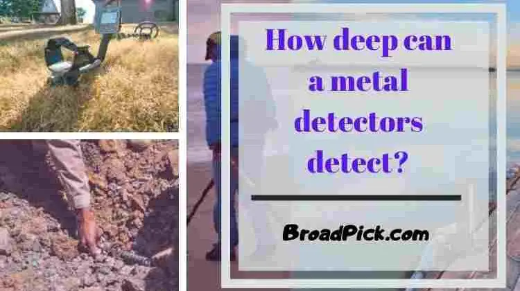 How-deep-can-a-metal-detectors-detect