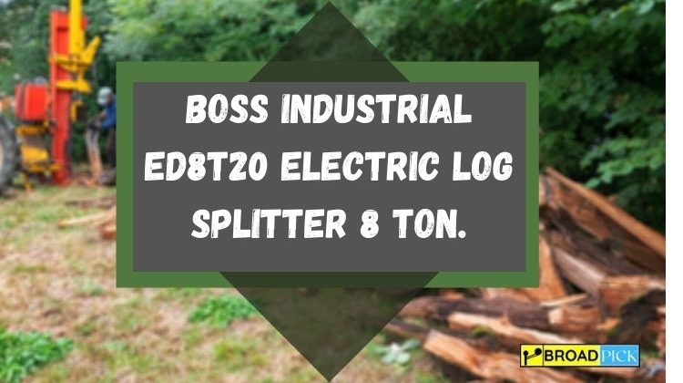 Boss industrial ED8T20 electric log splitter 8 ton