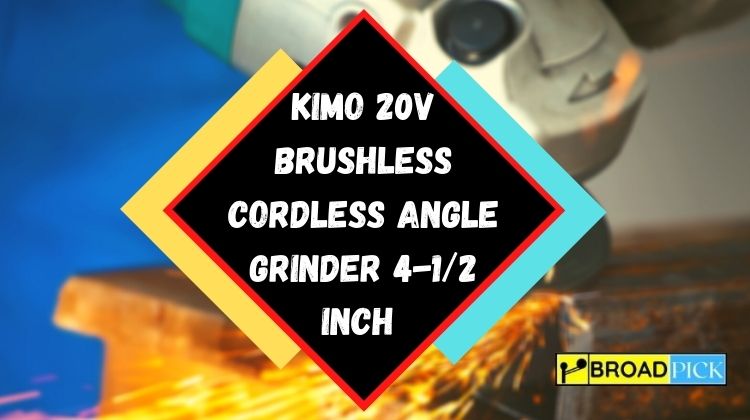 Kimo 20v Brushless Cordless Angle Grinder 4-1/2 Inch