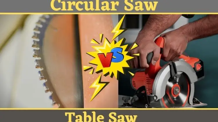Circular Saw vs. Table Saw: What's The Difference?